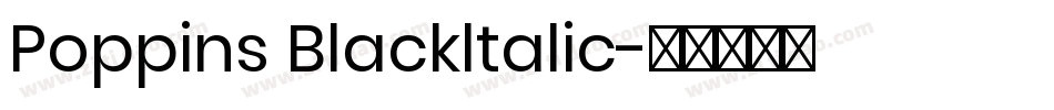 Poppins Blackltalic字体转换